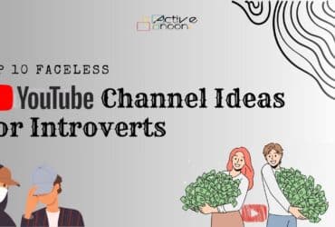 Presenting The Top 10 Faceless YouTube Channel Ideas For Introverts