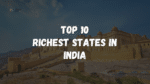Top 10 Richest States In India
