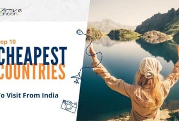 Top 10 Cheapest Countries To Visit From India