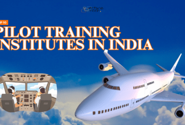 Top 10 Pilot Training Institutes In India